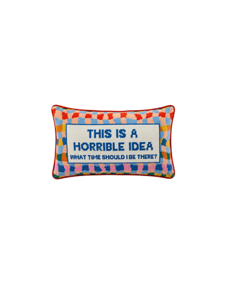 Horrible Idea needlepoint pillow