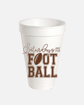 Styrofoam Cup- Saturdays are for Football